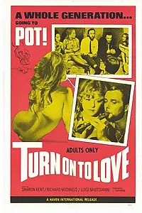 Главный постер фильма «Turn on to Love (1969)»