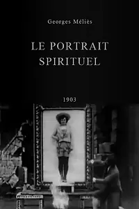 Главный постер фильма «Спиритический портрет (1903)»