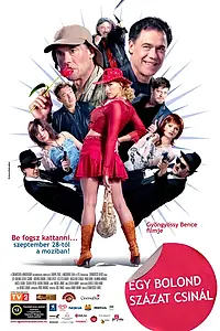 Постер к фильму «Egy bolond százat csinál (2006)»