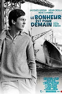 Главный постер фильма «Le bonheur est pour demain (1961)»