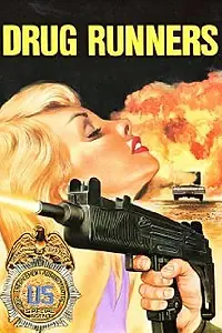Постер к фильму «Drug Runners (1988)»