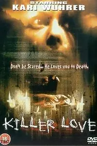 Постер к фильму «Killer Love (2002)»