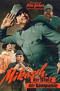 Постер к фильму «Mikosch, der Stolz der Kompanie (1958)»