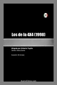 Главный постер фильма «Los de la 4X4 (1998)»