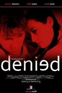 Постер к фильму «Denied (2008)»