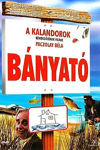 Постер к фильму «Bányató (2007)»