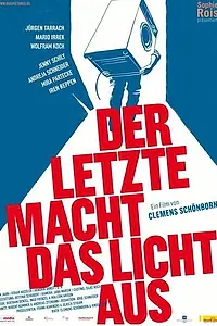 Главный постер фильма «Der Letzte macht das Licht aus! (2007)»