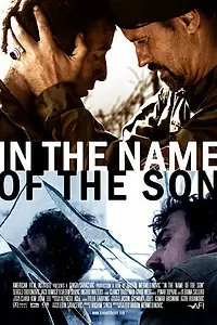 Постер к фильму «In the Name of the Son (2007)»