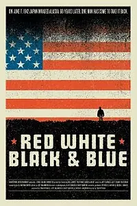 Постер к фильму «Red White Black & Blue (2006)»