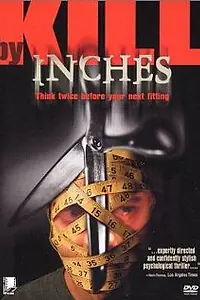 Постер к фильму «Kill by Inches (1999)»