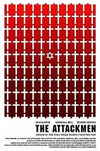 Постер к фильму «The Attackmen (2007)»