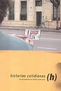 Главный постер фильма «(H) Historias cotidianas (2001)»