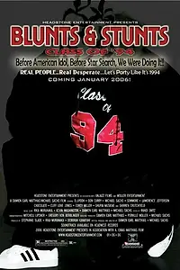 Постер к фильму «Blunts & Stunts: Class of '94 (2009)»