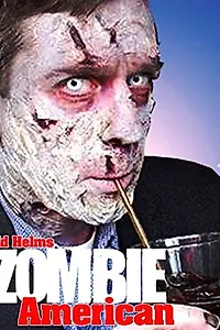 Главный постер фильма «Зомби-американец (2005)»