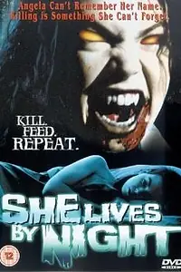 Постер к фильму «She Lives by Night (2001)»