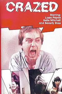 Постер к фильму «Crazed (1978)»