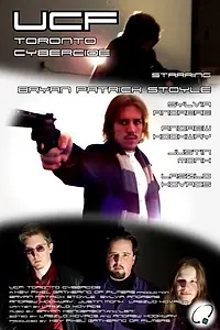 Постер к фильму «UCF: Toronto Cybercide (2006)»