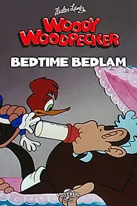Главный постер мультфильма «Bedtime Bedlam (1955)»