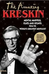 Главный постер фильма «The Amazing Kreskin: Mental Marvels, Feats and Stunts (2005)»