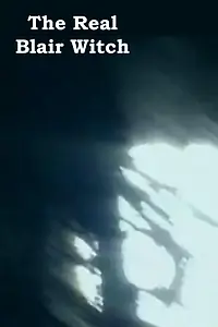 Главный постер фильма «The Real Blair Witch (2003)»