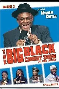Главный постер фильма «The Big Black Comedy Show, Vol. 3 (2005)»
