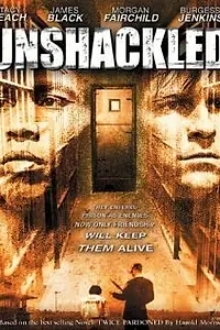 Постер к фильму «Unshackled (2000)»