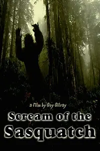 Главный постер фильма «Scream of the Sasquatch (2006)»