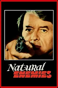 Главный постер фильма «Естественные враги (1979)»