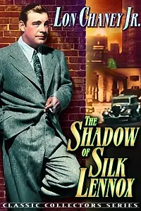 Главный постер фильма «The Shadow of Silk Lennox (1935)»