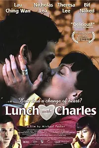 Постер к фильму «Lunch with Charles (2001)»