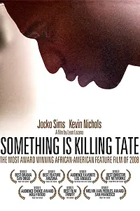Постер к фильму «Something Is Killing Tate (2008)»