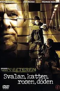 Постер к фильму «Инспектор Ван Ветерен: Ласточка, кошка, роза, смерть (2006)»