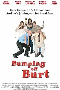 Постер к фильму «Bumping Off Burt (2009)»