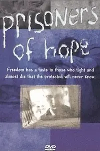 Главный постер фильма «Prisoners of Hope (1996)»