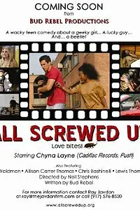 Постер к фильму «All Screwed Up (2009)»