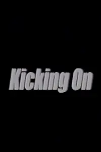 Главный постер фильма «Kicking On (2001)»