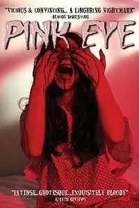 Постер к фильму «Pink Eye (2008)»