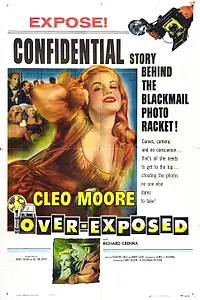 Постер к фильму «Over-Exposed (1956)»