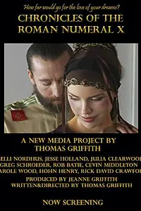 Постер к фильму «Chronicles of the Roman Numeral X (2007)»