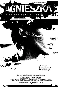 Главный постер фильма «Agnieszka 2039 (2007)»
