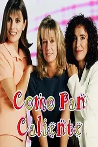 Постер к сериалу «Как горячий хлеб (1996)»