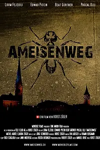 Постер к фильму «Ameisenweg (2007)»