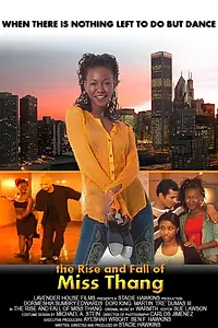 Постер к фильму «The Rise and Fall of Miss Thang (2007)»