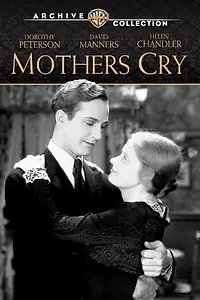 Постер к фильму «Mothers Cry (1930)»