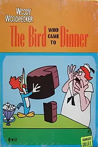 Главный постер мультфильма «The Bird Who Came to Dinner (1961)»