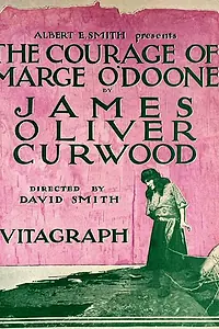 Главный постер фильма «Храбрость Мардж О`Дун (1920)»