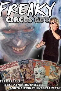 Постер к фильму «Freaky Circus Guy (2005)»