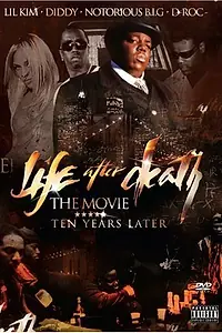 Главный постер фильма «Life After Death: The Movie (2007)»