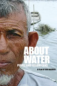 Главный постер фильма «Über Wasser: Menschen und gelbe Kanister (2007)»
