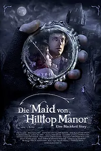 Главный постер фильма «Die Maid von Hilltop Manor (2004)»